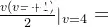 \frac{v(v+1)}{2}|_{v=4}