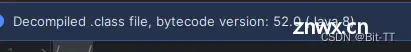 解决IDEA报 Decompiled.class file, bytecode version 52.0 （Java 8）异常