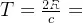 T=\frac{2R}{c}