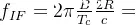 f_{IF}=2\pi \frac{B}{T_{c}}\frac{2R}{c}