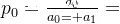 p_0 = \frac{a_0}{a_0 + a_1}