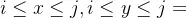 eq?i%20%5Cle%20x%20%5Cle%20j%2C%20i%20%5Cle%20y%20%5Cle%20j